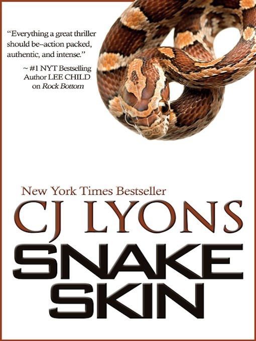 Title details for Snake Skin by C. J. Lyons - Available
